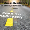 Athletes guide to recovery form sickness